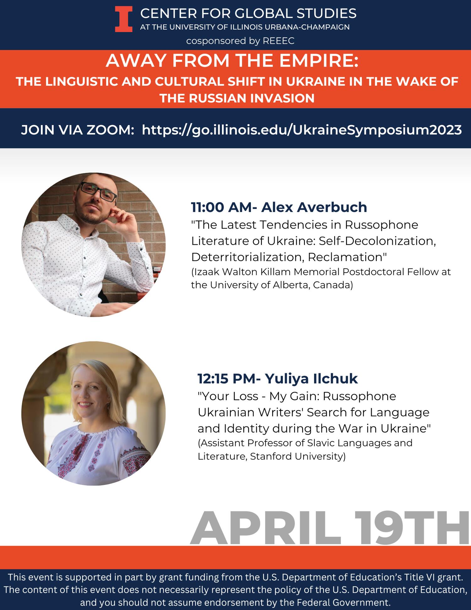 April 19 at 11:00 AM, "The Latest Tendencies in Russophone Literature of Ukraine: Self-Decolonization, Deterritorialization, Reclamation”, Presented by Alex Averbuch. At 12:15 PM, "Your Loss - My Gain: Russophone Ukrainian Writers' Search for Language and Identity during the War in Ukraine” is presented by Yuliya Ilchuck. 