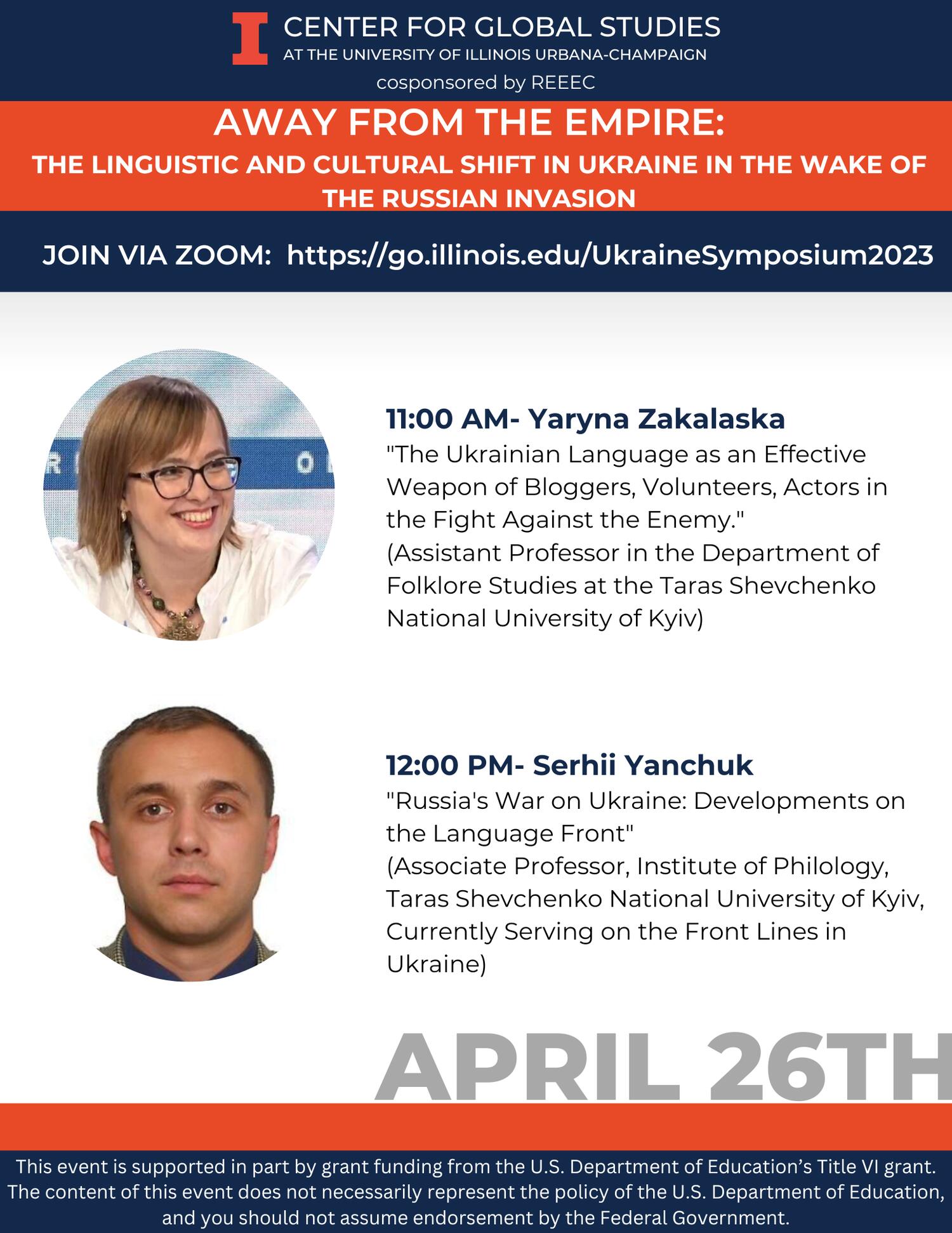 Day three, April 2  At 11:00 AM, “The Ukrainian Language as an Effective Weapon of Bloggers, Volunteers, Actors in the Fight Against the Enemy." Presented by Yaryna Zakalaska. At 12:00 PM, “Russia's War on Ukraine: Developments on the Language Front that is presented by Serhii Yanchuk. 